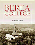 berea college an illustrated history