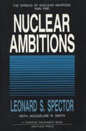 Nuclear Ambitions: the Spread of Nuclear Weapons
