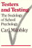 Testers and Testing: the Sociology of School Psychology