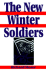 The New Winter Soldiers: GI and Veteran Dissent During the Vietnam Era