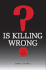 Is Killing Wrong a Study in Pure Sociology Studies in Pure Sociology