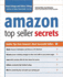Amazon Top Seller Secrets: Insider Tips From Amazon's Most Successful Sellers