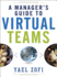 A Manager's Guide to Virtual Teams