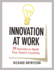 Innovation at Work: 55 Activities to Spark Your Team's Creativity