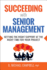 Succeeding With Senior Management: Getting the Right Support at the Right Time for Your Project
