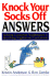 Knock Your Socks Off Answers: Solving Customer Nightmares and Soothing Nightmare Customerssolving Customer Nightmares and Soothing Nightmare Custome