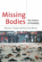 Missing Bodies: the Politics of Visibility