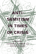 Anti-Semitism in Times of Crisis