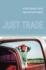 Just Trade: a New Covenant Linking Trade and Human Rights [Hardcover] [Jan 01...