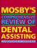 Mosby's Comprehensive Review of Dental Assisting