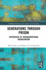 Generations Through Prison: Experiences of Intergenerational Incarceration