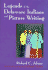 Legends of the Delaware Indians and Picture Writing (Iroquois and Their Neighbors)