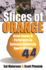 Slices of Orange a Collection of Memorable Games and Performers in Syracuse University Sports History