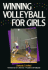 Winning Volleyball for Girls