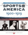 Sports in America: 1900 to 1919 (Sports in America a Decade By Decade History)