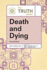 The Truth About Death and Dying Truth About Facts on File