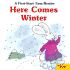 Here Comes Winter (a First-Start Easy Reader)