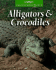 Alligators & Crocodiles (the Untamed World)