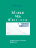 Maple Via Calculus: a Tutorial Approach