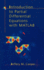 Introduction to Partial Differential Equations With Matlab