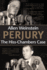 Perjury: the Hiss-Chambers Case (the Notable Trials Library)