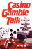 Casino Gamble Talk: the Language of Gambling and New Casino Games