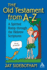 The Old Testament From a-Z: a Spirited Romp Through the Hebrew Scriptures