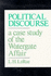 Political Discourse: a Case Study of the Watergate Affair