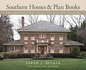 Southern Homes and Plan Books: the Architectural Legacy of Leila Ross Wilburn (Wormsloe Foundation Publication Ser. )