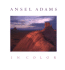 Ansel Adams in Color (Little, Brown a)
