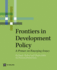 Frontiers in Development Policy