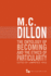 The Ontology of Becoming and the Ethics of Particularity (Series in Continental Thought)