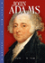 John Adams (Presidential Leaders)