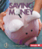 Saving Money (First Step Nonfiction Money)