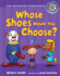 #6 Whose Shoes Would You Choose? : a Long Vowel Sounds Book With Consonant Digraphs
