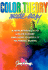 Color Theory Made Easy: a New Approach to Color Theory and How to Apply It to Mixing Paints