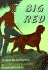 Big Red; : the Story of a Champion Irish Setter and a Trapper's Son Who Grew Up Together, Roaming the Wilderness