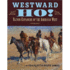 Westward Ho! : Eleven Explorers of the West