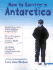 How to Survive in Antarctica