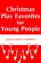 Christmas Play Favorites for Young People