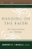 Handing on the Faith: the Church's Mission and Challenge (the Church in the 21st Century)