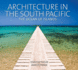 Architecture in the South Pacific: the Ocean of Islands