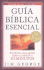 Gua Bblica Esencial (Spanish Edition)