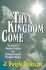 Thy Kingdom Come: Tracing God's Kingdom Program and Covenant Promises Throughout History (Paperback Or Softback)
