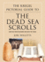 The Kregel Pictorial Guide to the Dead Sea Scrol-How They Were Discovered and What They Mean