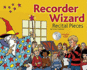 Recorder Wizard: Recital Pieces, Pupil's Book [With Cd]