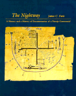 The Nightway a History and a History of Documentation of a Navajo Ceremonial