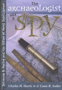 archaeologist was a spy sylvanus g morley and the office of naval intellige