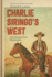 Charlie Siringo's West an Interpretive Biography