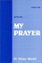 As for Me-My Prayer: a Commentary on the Daily Prayers
